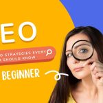 4 Best SEO Strategies Every Marketer Should Know