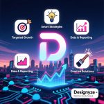 Boost Your Business Growth with Designyze Digital Strategies