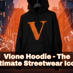 The History Behind the Official Vlone Hoodie Brand