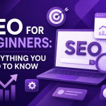 SEO for Beginners: Everything You Need to Know