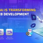 How AI Is Transforming Web Development: What You Need to Know